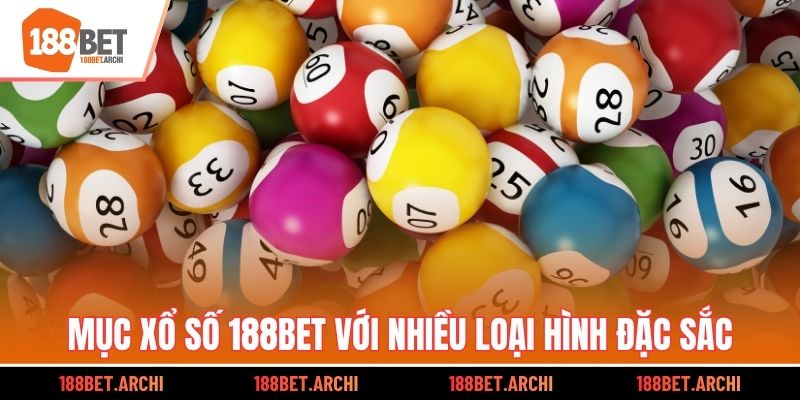 Mục xổ số 188BET với nhiều loại hình đặc sắc